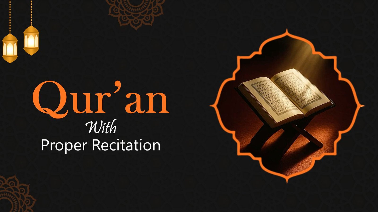 Qur’an with Proper Recitation (Tajweed)